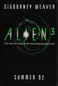 9m062 ALIEN 3 teaser 1sh '92 Sigourney Weaver, hiding in the most terrifying place of all!