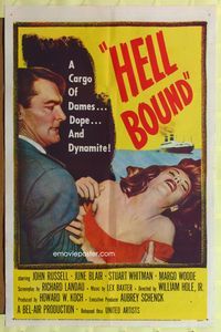 9p331 HELL BOUND 1sh '57 John Russell, June Blair, a cargo of dames, dope, and dynamite!