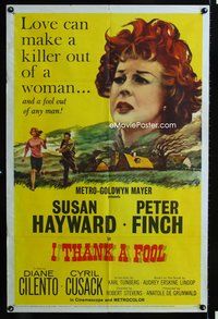 9p351 I THANK A FOOL 1sh '62 Susan Hayward would kill for love, Peter Finch may be the fool!