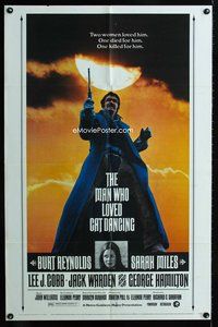 9p476 MAN WHO LOVED CAT DANCING 1sh '73 great full-length image of Burt Reynolds with gun!