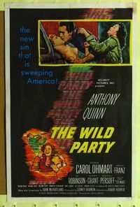 9p967 WILD PARTY 1sh '56 Anthony Quinn, it's the new sin that is sweeping America!