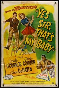 9p989 YES SIR THAT'S MY BABY 1sh '49 Donald O'Connor, Gloria DeHaven, college football!