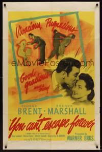 9p991 YOU CAN'T ESCAPE FOREVER 1sh '42 George Brent, Brenda Marshall, good gracious what a story!