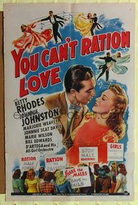 9p992 YOU CAN'T RATION LOVE 1sh '44 stop male hoarding, WWII romantic musical!
