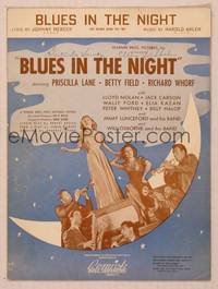 9r214 BLUES IN THE NIGHT sheet music '41 pretty Priscilla Lane & Betty Field, Richard Whorf