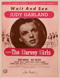 9r251 HARVEY GIRLS sheet music '45 great close portrait of Judy Garland, Wait and See!