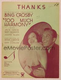 9r313 TOO MUCH HARMONY sheet music '33 romantic close up of Bing Crosby & Judith Allen, Thanks!
