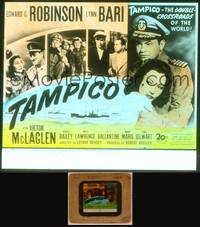 9s125 TAMPICO glass slide '44 Edward G. Robinson, Lynn Bari, Victor McLaglen