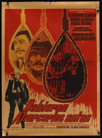 9t077 DEBIERON AHORCARLOS ANTES Mexican poster '74 Fernando Almada, cool art of hangman's noose!