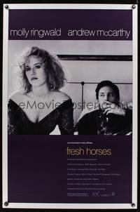 9v165 FRESH HORSES 1sh '88 Molly Ringwald, Andrew McCarthy, love doesn't have to last a lifetime!