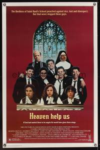 9v221 HEAVEN HELP US 1sh '85 Catholic school comedy, wacky image of cast!