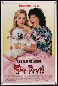 9v403 SHE-DEVIL DS 1sh '89 wacky image of Rosanne Barr choking Meryl Streep holding poodle!