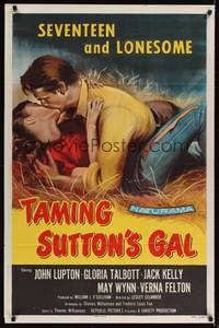 9v440 TAMING SUTTON'S GAL 1sh '57 she's seventeen & lonesome and kissing in the hay!