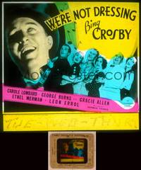 9w129 WE'RE NOT DRESSING glass slide '34 Bing Crosby, pretty Carole Lombard, Burns & Allen!