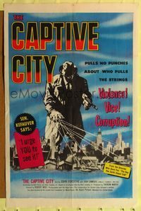 9x099 CAPTIVE CITY 1sh '52 cool art of gangster controlling city, film noir!