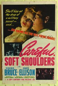 9x100 CAREFUL SOFT SHOULDERS 1sh '42 Virginia Bruce will kiss at the drop of a military secret!