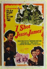 9x401 I SHOT JESSE JAMES 1sh '49 directed by Sam Fuller, Preston Foster, Barbara Britton, western!