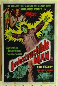 9x410 INDESTRUCTIBLE MAN 1sh '56 Lon Chaney Jr. as the inhuman, invincible, inescapable monster!