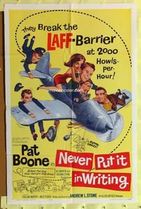 9x541 NEVER PUT IT IN WRITING 1sh '64 wacky art of Pat Boone & airplane!