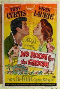 9x555 NO ROOM FOR THE GROOM style A 1sh '52 artwork of Tony Curtis with Piper Laurie!