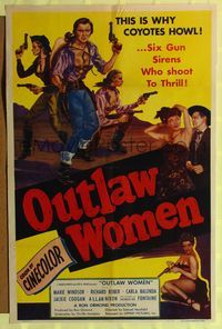 9x594 OUTLAW WOMEN 1sh '52 this is why coyotes howl, six gun sirens who shoot to thrill!