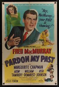 9x605 PARDON MY PAST style B 1sh '45 Fred MacMurray's past is showing, Marguerite Chapman!