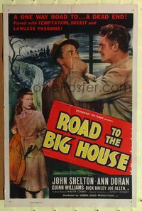 9x658 ROAD TO THE BIG HOUSE 1sh '48 it was paved with temptation, deceit and lawless passions!