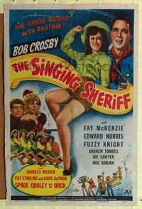 9x706 SINGING SHERIFF 1sh '44 Bob Crosby, leggy Fay McKenzie & Edward Norris!