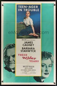 9x799 THESE WILDER YEARS 1sh '56 James Cagney & Barbara Stanwyck have a teenager in trouble!