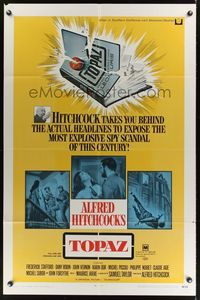 9x837 TOPAZ 1sh '69 Alfred Hitchcock, John Forsythe, most explosive spy scandal of this century!