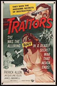 9x851 TRAITORS 1sh '63 art of sexy babe with gun, they seek the awesome secrets of destruction!