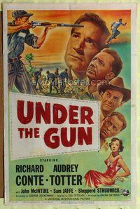 9x879 UNDER THE GUN 1sh '51 convict Richard Conte on the run, sexy Audrey Totter!