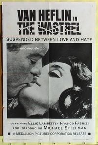 9x919 WASTREL 1sh '64 Van Heflin, Ellie Lambetti, suspended between love & hate!