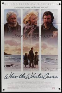 9x934 WHEN THE WHALES CAME 1sh '89 Helen Mirren, Paul Scofield, you'll wish it were real!