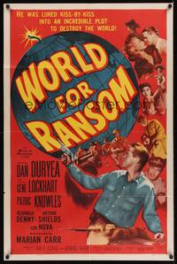 9x985 WORLD FOR RANSOM 1sh '54 Robert Aldrich, Dan Duryea holds the fate of the world!