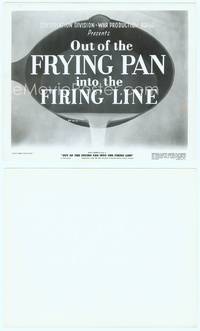 9y359 OUT OF THE FRYING PAN INTO THE FIRING LINE 8x10 still '42 World War II Disney documentary!
