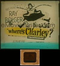 9z121 WHERE'S CHARLEY glass slide '52 great artwork of wacky cross-dressing Ray Bolger!