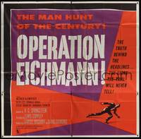 1a283 OPERATION EICHMANN 6sh '61 World War II, the man hunt of the century for the Nazi butcher!