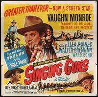 1a316 SINGING GUNS 6sh '50 country singer Vaughn Monroe, sexy Ella Raines, from Max Brand's novel!