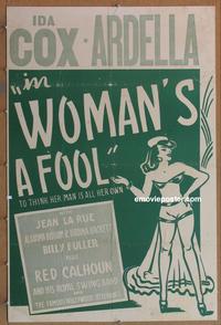 1b220 WOMAN'S A FOOL green 1sh '40s all-black musical comedy!