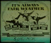 1c096 IT'S ALWAYS FAIR WEATHER glass slide '55 art of Gene Kelly, Cyd Charisse, Dan Dailey & Gray!