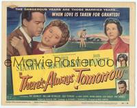 1d131 THERE'S ALWAYS TOMORROW TC '56 Fred MacMurray torn between Barbara Stanwyck & Joan Bennett!