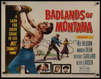 1g018 BADLANDS OF MONTANA 1/2sh '57 artwork of Rex Reason whipped for crimes he did not commit!