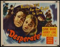 1g050 DESPERATE style B 1/2sh '47 Steve Brodie & Audrey Long kill for the right to live, film noir!