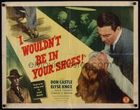 1g092 I WOULDN'T BE IN YOUR SHOES 1/2sh '48 Don Castle, from the novel by Cornell Woolrich!