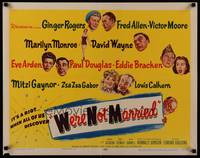 1g226 WE'RE NOT MARRIED 1/2sh '52 artwork of Ginger Rogers, young Marilyn Monroe & nine others!