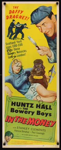 1h301 IN THE MONEY insert '58 Huntz Hall & The Bowery Boys are the daffy dragnet!