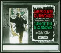 1p019 JAN OF THE BIG SNOWS glass slide '22 James Oliver Curwood's drama of the Hudson Bay Country!