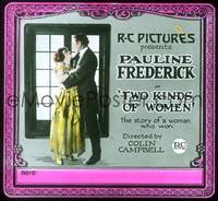 1p048 TWO KINDS OF WOMEN glass slide '22 Pauline Frederick in a story of a woman who won!