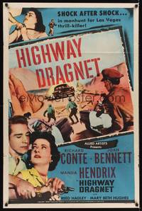 1r370 HIGHWAY DRAGNET 1sh '54 Richard Conte, Joan Bennett, Las Vegas manhunt for thrill-killer!